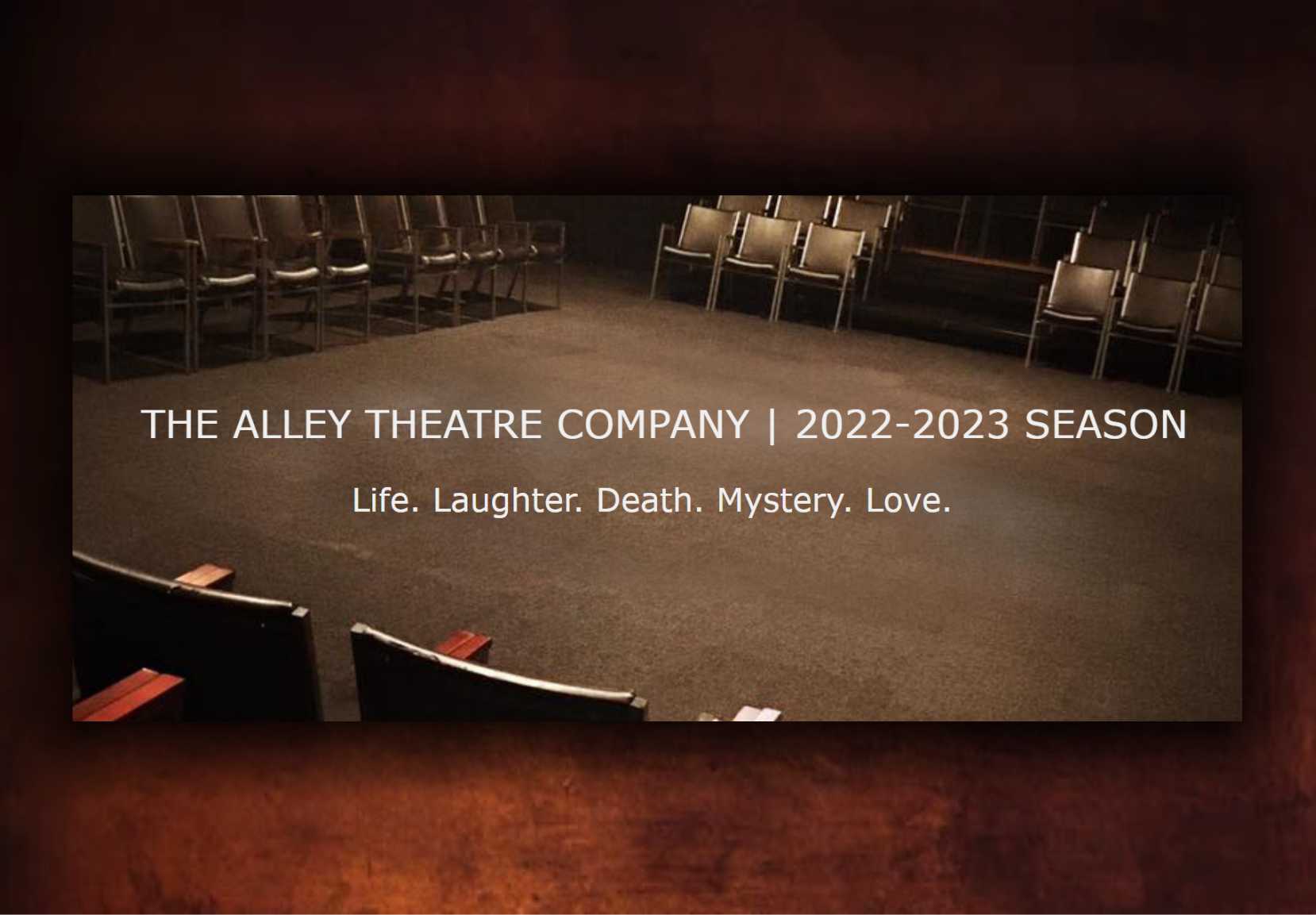 OUR SEASON The Alley Theatre Company